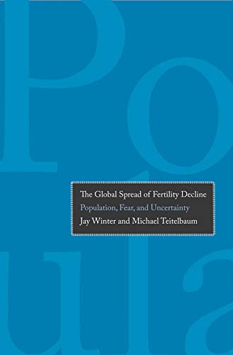 The Global Spread of Fertility Decline: Population, Fear, and Uncertainty