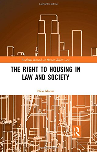 The Right to Housing in Law and Society