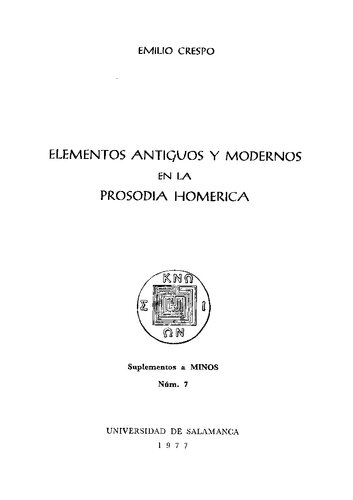 Elementos antiguos y modernos en la prosodia homérica