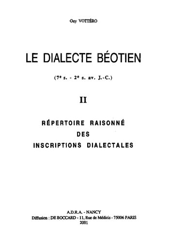 Le dialecte béotien (7e s.-2e s. av. J.-C.), vol. II, Répertoire raisonné des inscriptions dialectales