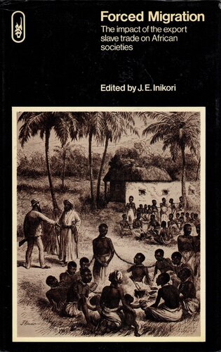 Forced Migration: The impact of the export slave trade on African societies