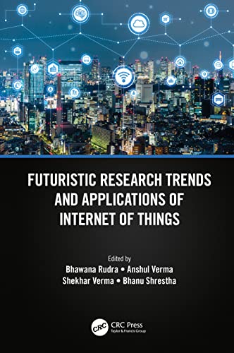 Futuristic Research Trends and Applications of Internet of Things