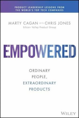 Empowered: Ordinary People, Extraordinary Products