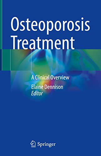 Osteoporosis Treatment: A Clinical Overview