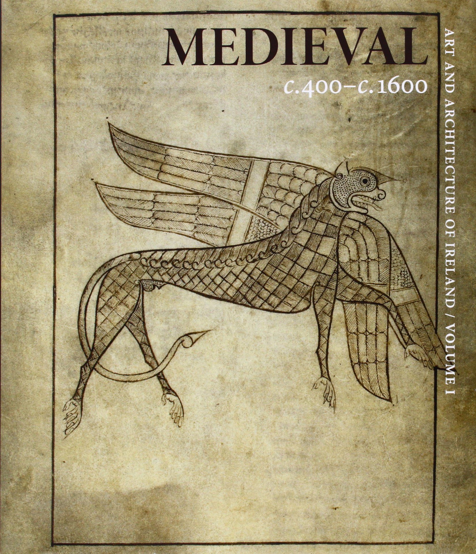 Medieval c. 400–c. 1600: Art and Architecture of Ireland