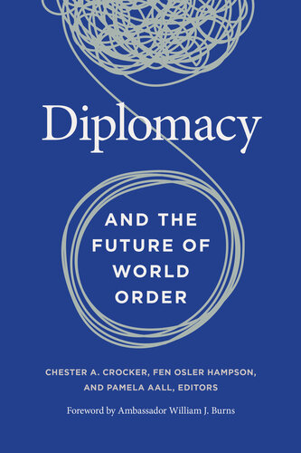 Diplomacy and the Future of World Order