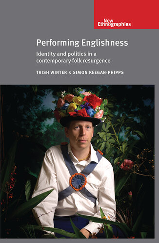 Performing Englishness: Identity and Politics in a Contemporary Folk Resurgence