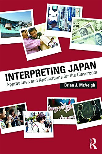 Interpreting Japan: Approaches and Applications for the Classroom