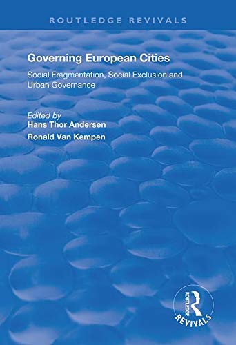 Governing European Cities: Social Fragmentation, Social Exclusion and Urban