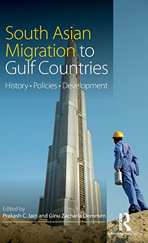 South Asian Migration to Gulf Countries: History, Policies, Development