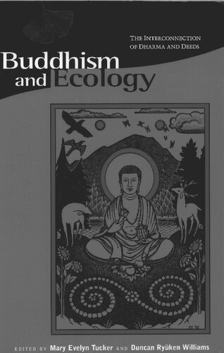 Buddhism and Ecology: The Interconnection of Dharma and Deeds