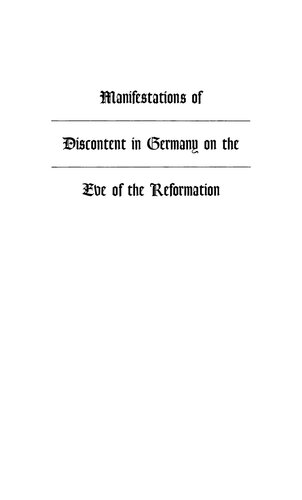 Manifestations of Discontent in Germany on the Eve of the Reformation: A Collection of Documents