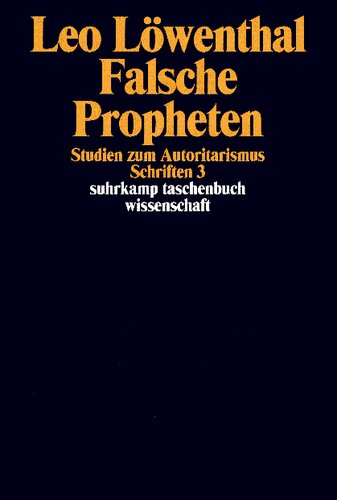 Falsche Propheten: Studien zum Autoritarismus