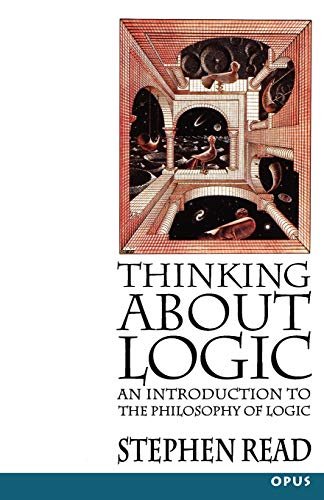 Thinking About Logic: An Introduction to the Philosophy of Logic