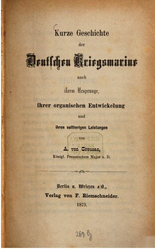 Kurze Geschichte der deutschen Kriegsmarine nach ihrem Ursprunge, ihrer organischen Entwicklung und ihren seitherigen Leistungen