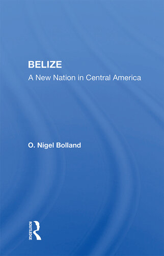 Belize: A New Nation in Central America