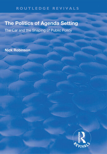 The Politics of Agenda Setting: The Car and the Shaping of Public Policy