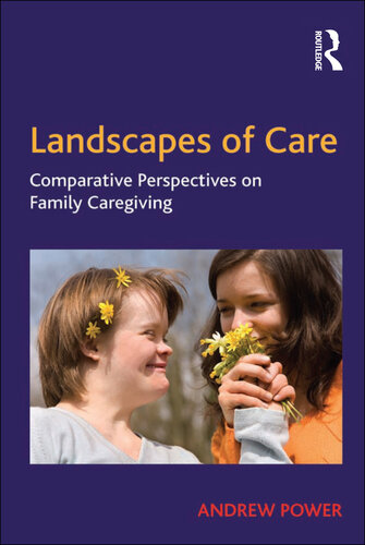 Landscapes of Care: Comparative Perspectives on Family Caregiving