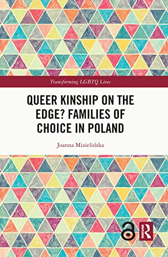 Queer Kinship on the Edge? Families of Choice in Poland