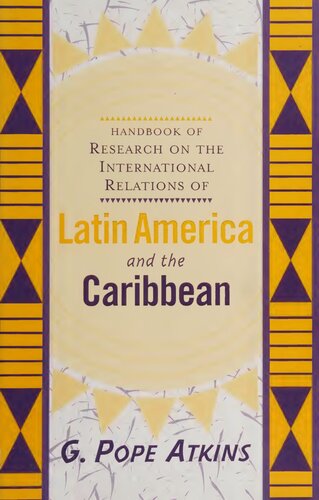 Handbook of research on the international relations of Latin America and the Caribbean