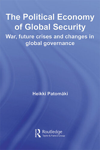 The Political Economy of Global Security: War, Future Crises and Changes in Global Governance