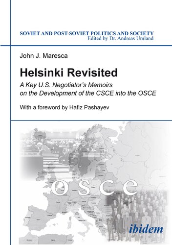 Helsinki Revisited: A Key U.S. Negotiator's Memoirs on the Development of the CSCE Into the OSCE