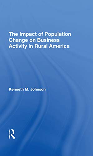 The Impact of Population Change on Business Activity in Rural America