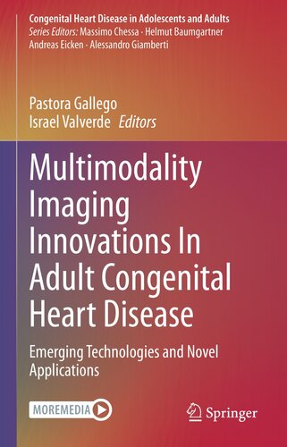 Multimodality Imaging Innovations In Adult Congenital Heart Disease : Emerging Technologies and Novel Applications