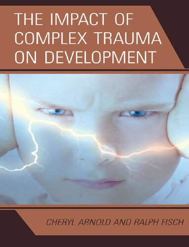 The Impact of Complex Trauma on Development