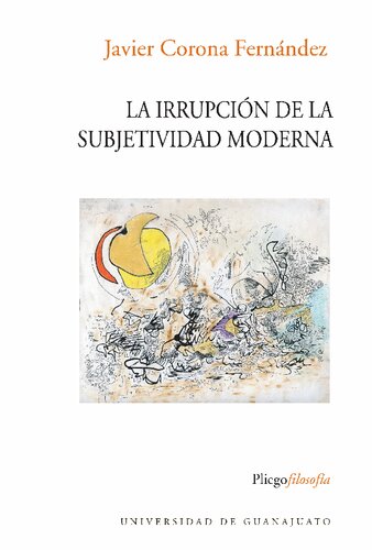 La irrupción de la subjetividad moderna