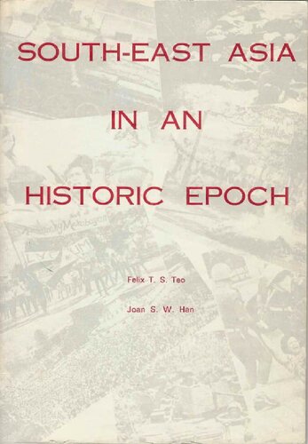 South-East Asia in an Historic Epoch