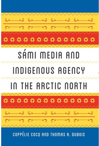 Sámi Media and Indigenous Agency in the Arctic North