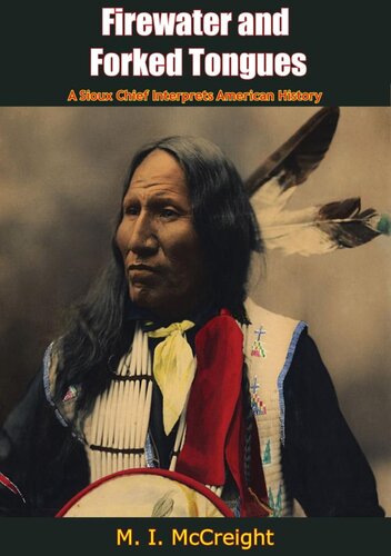 Firewater and forked tongues : a Sioux chief interprets U.S. history