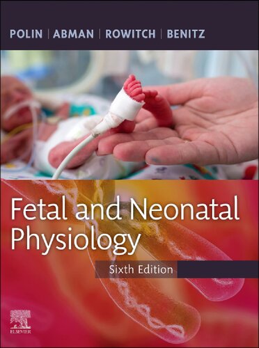 Fetal and Neonatal Physiology, 6th Edition