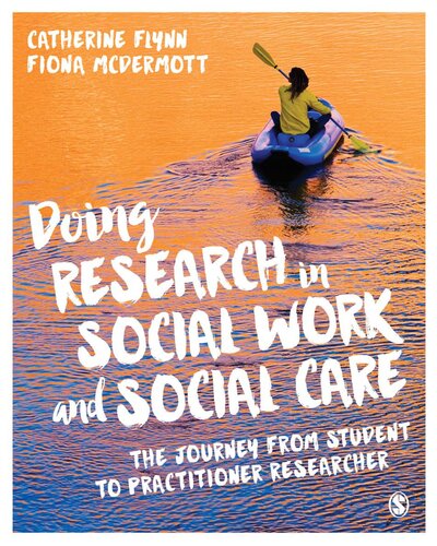 Doing Research in Social Work and Social Care: The Journey from Student to Practitioner Researcher