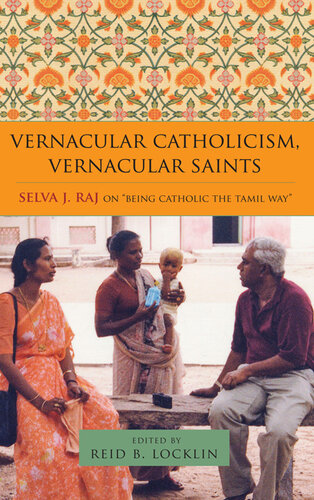 Vernacular Catholicism, vernacular saints : Selva J. Raj on 