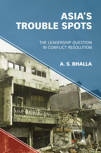 Asia's Trouble Spots: The Leadership Question in Conflict Resolution