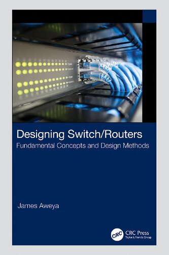 Designing Switch/Routers. Fundamental Concepts and Design Methods