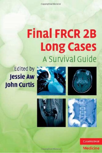 Final FRCR 2B Long Cases: A Survival Guide (Cambridge Medicine (Paperback))