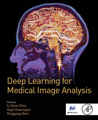 Deep Learning for Medical Image Analysis (The MICCAI Society book Series)