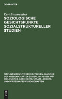 Soziologische Gesichtspunkte sozialstruktureller Studien: Eine Erörterung im Hinblick auf die empirische und theoretische Erfassung sozialstruktureller Tatbestände im entwickelten System der sozialistischen Gesellschaft