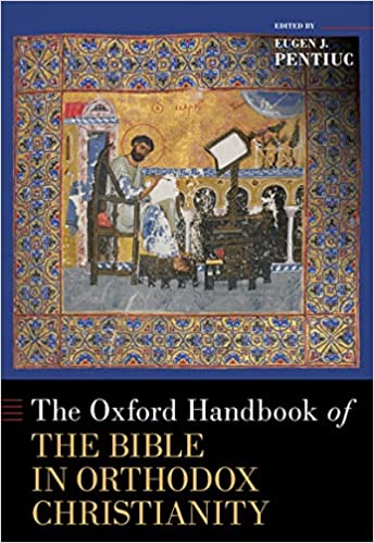 The Oxford handbook of the Bible in Orthodox Christianity