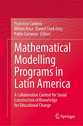 Mathematical Modelling Programs in Latin America: A Collaborative Context for Social Construction of Knowledge for Educational Change