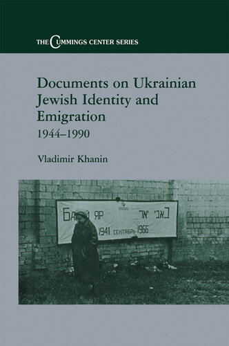 Documents on Ukrainian-Jewish Identity and Emigration, 1944-1990