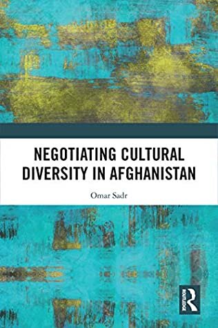 Negotiating Cultural Diversity in Afghanistan