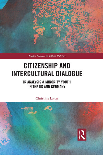 Citizenship and Intercultural Dialogue: IR Analysis & Minority Youth in the UK and Germany