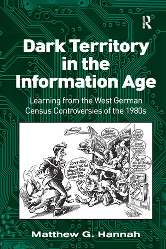 Dark Territory in the Information Age: Learning From the West German Census Controversies of the 1980s