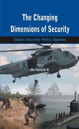 The Changing Dimensions of Security: India's Security Policy Options