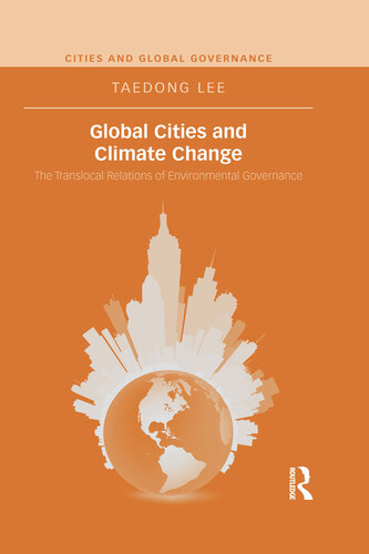 Global Cities and Climate Change: The Translocal Relations of Environmental Governance