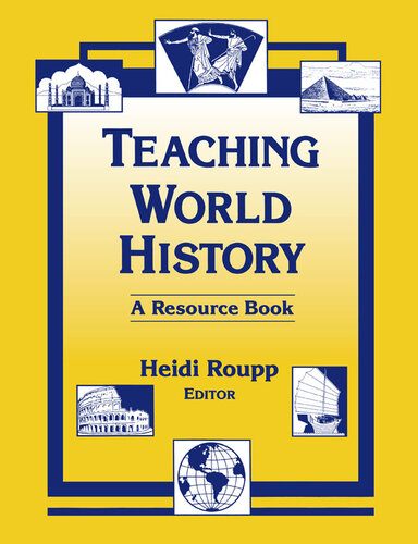 Teaching World History in the Twenty-First Century: A Resource Book: A Resource Book